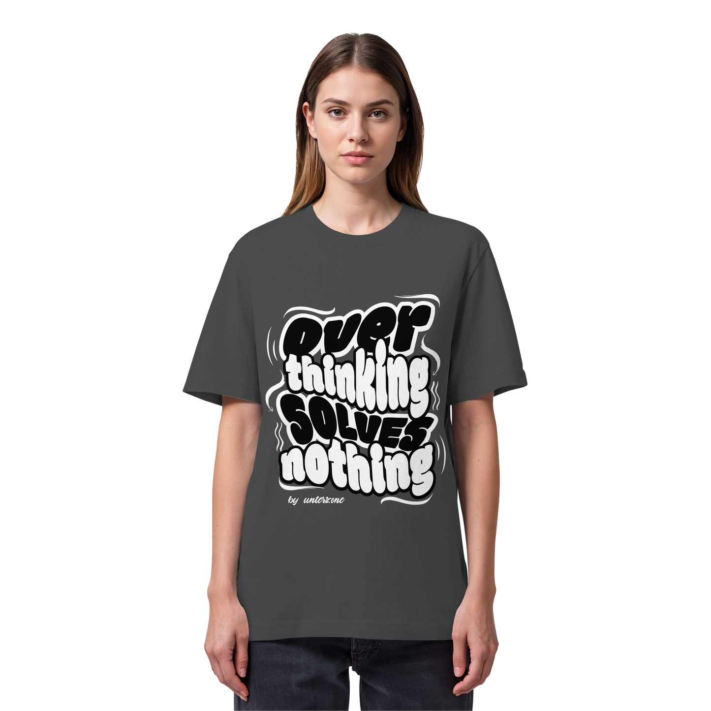 Unterzone Over Thinking Solves Nothing - Organic Heavy Shirt
