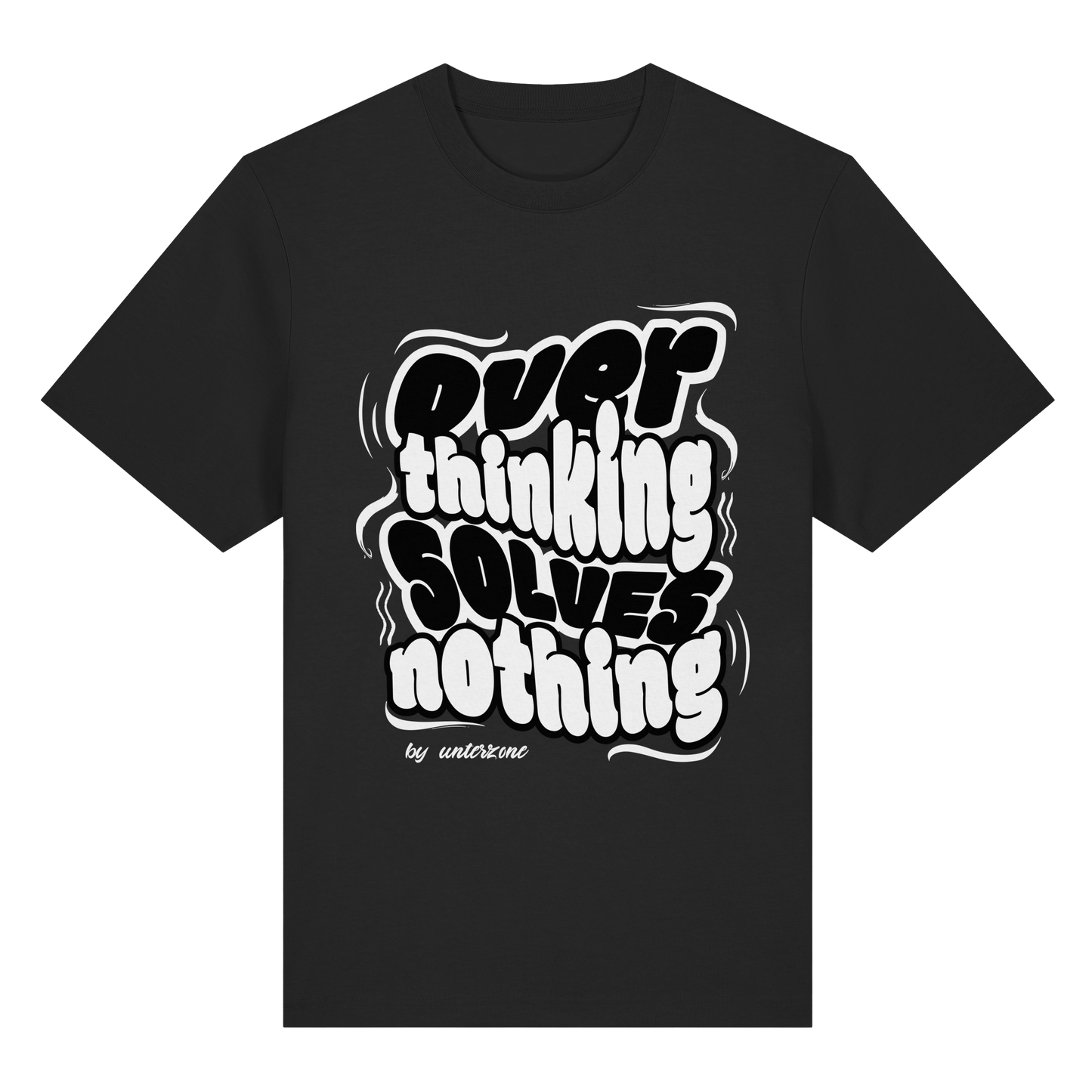 Unterzone Over Thinking Solves Nothing - Organic Heavy Shirt