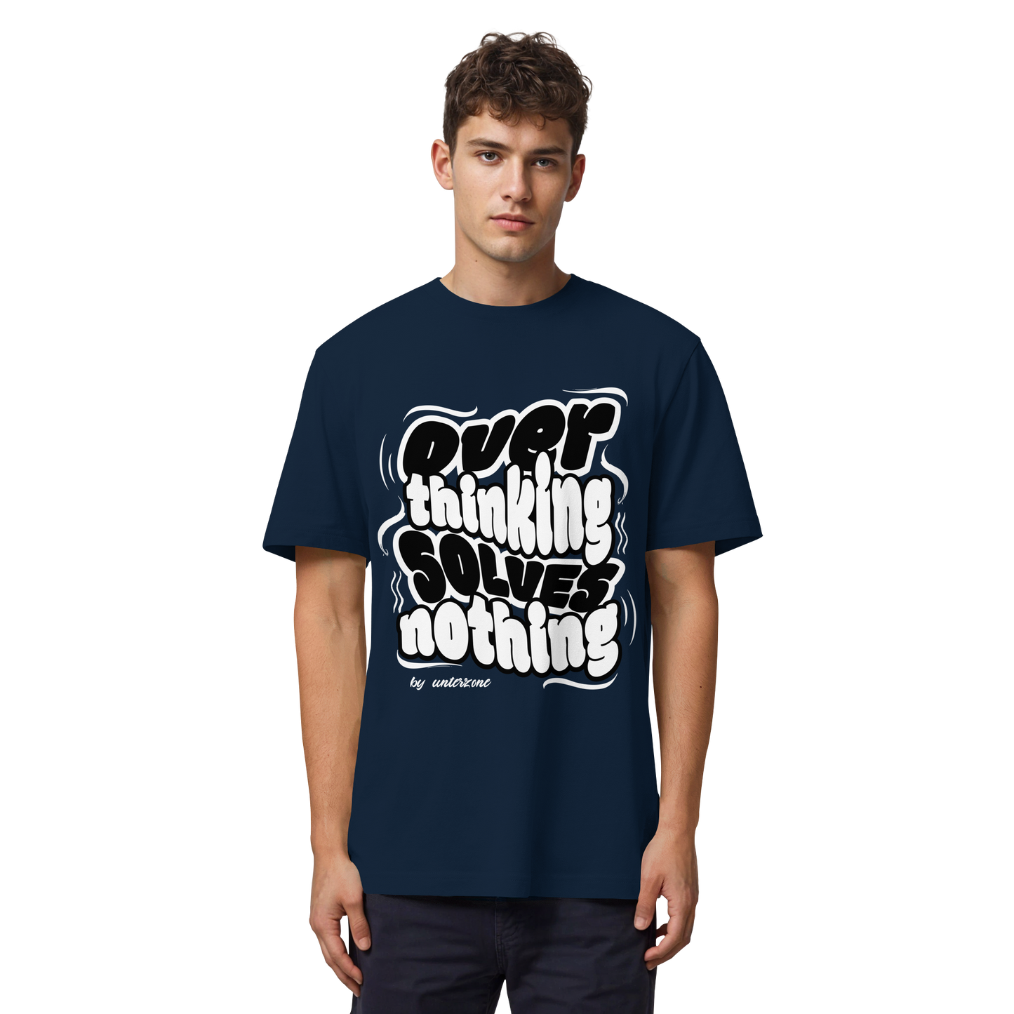Unterzone Over Thinking Solves Nothing - Organic Heavy Shirt