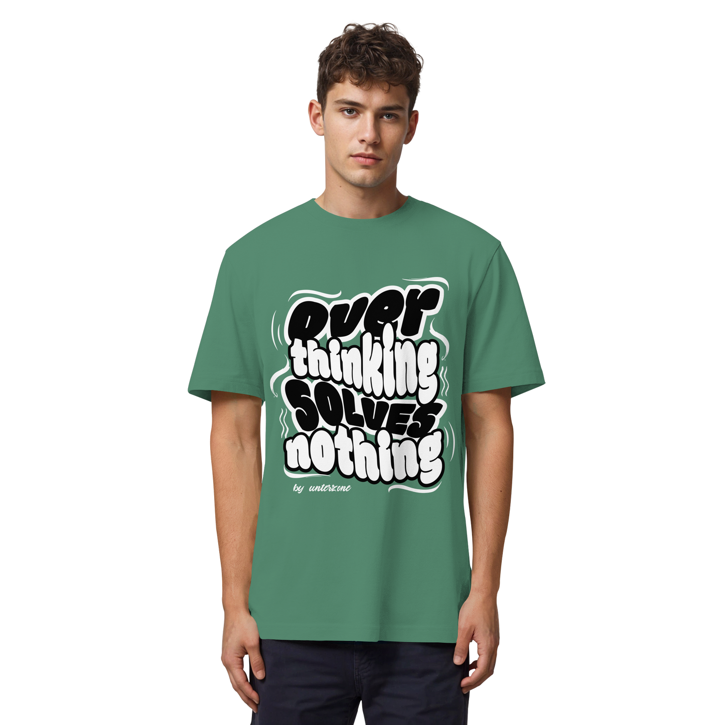 Unterzone Over Thinking Solves Nothing - Organic Heavy Shirt