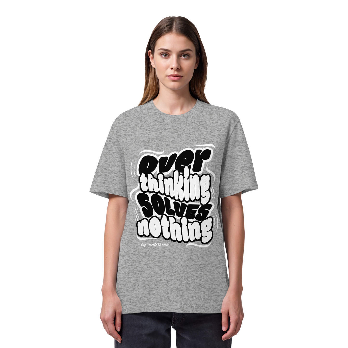Unterzone Over Thinking Solves Nothing - Organic Heavy Shirt