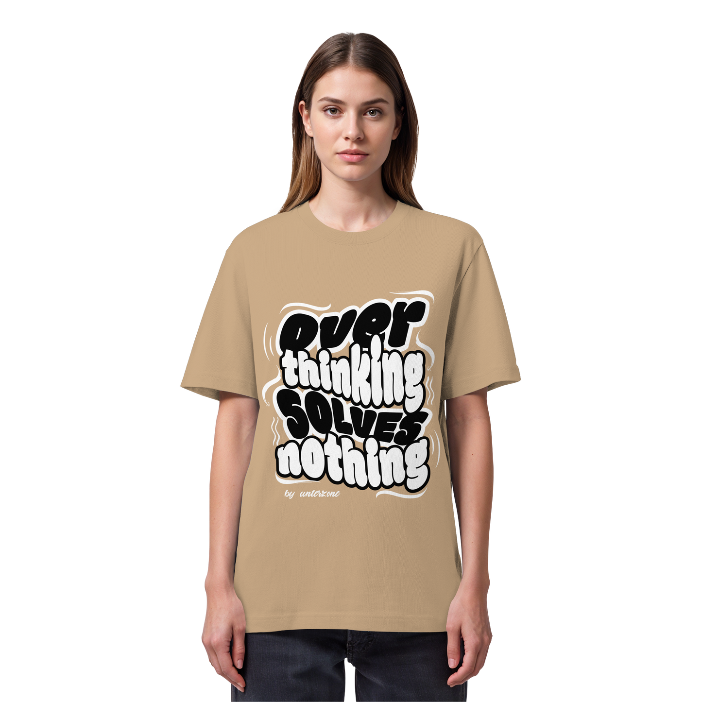 Unterzone Over Thinking Solves Nothing - Organic Heavy Shirt