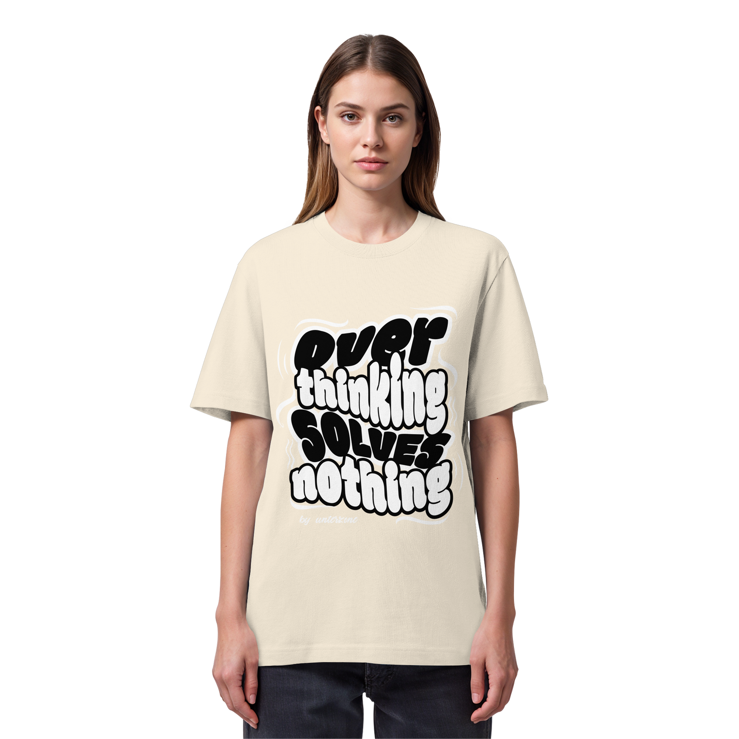 Unterzone Over Thinking Solves Nothing - Organic Heavy Shirt