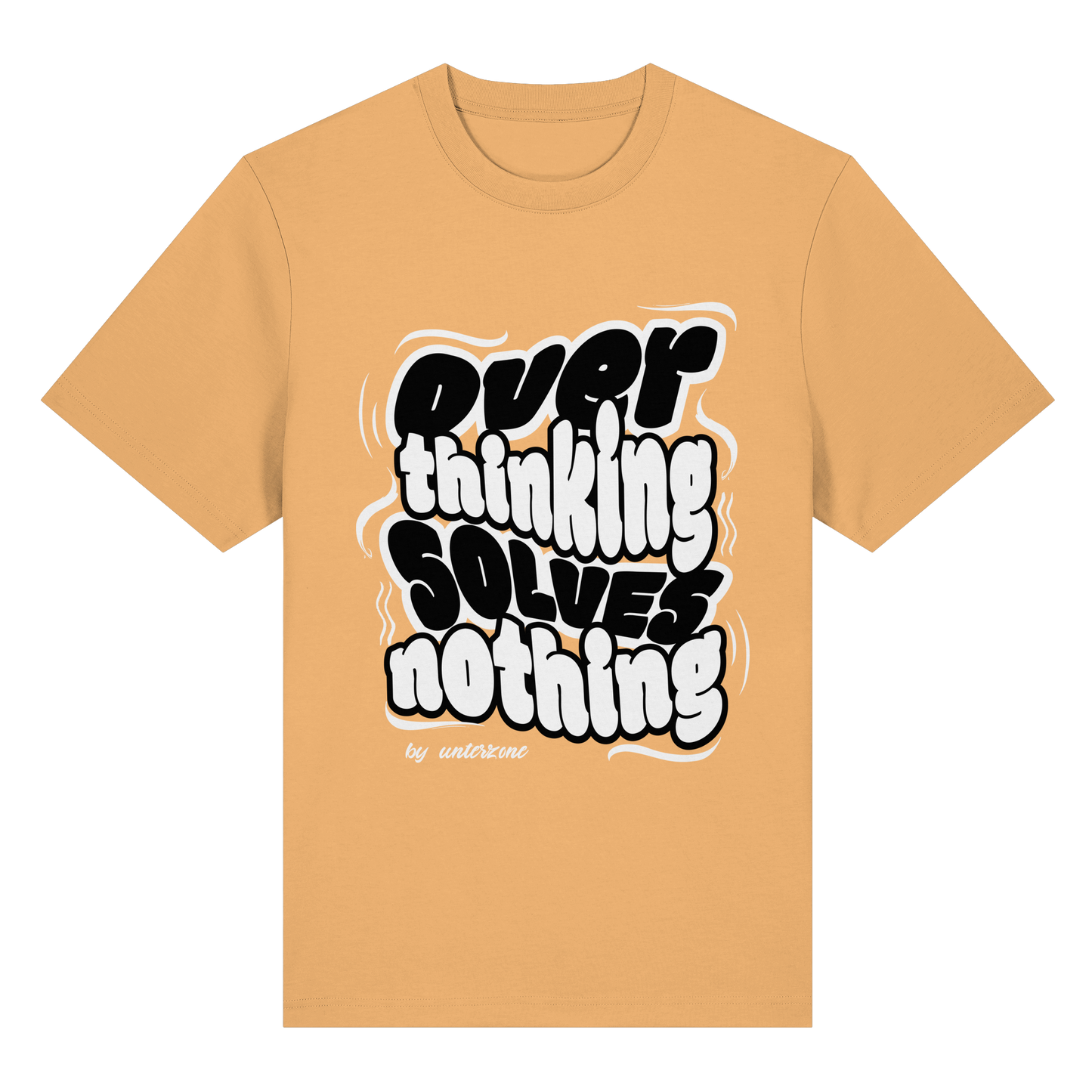 Unterzone Over Thinking Solves Nothing - Organic Heavy Shirt