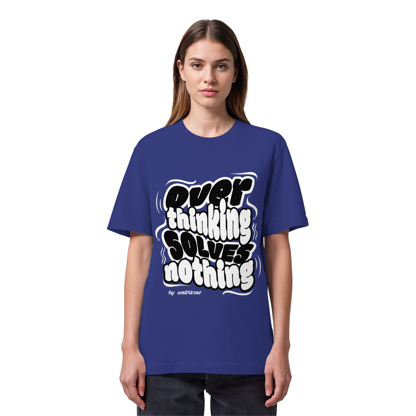 Unterzone Over Thinking Solves Nothing - Organic Heavy Shirt