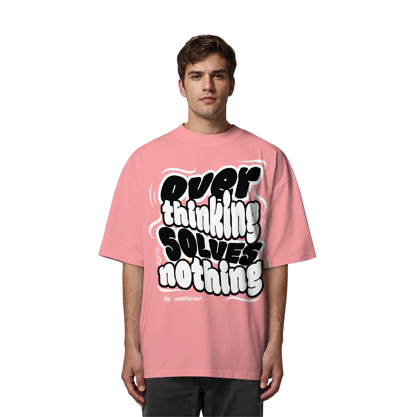 Unterzone Over Thinking Solves Nothing - Organic Oversize Shirt