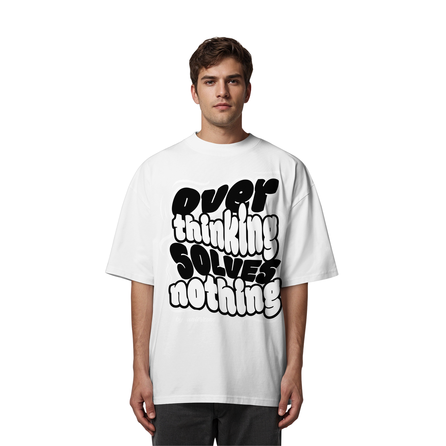 Unterzone Over Thinking Solves Nothing - Organic Oversize Shirt